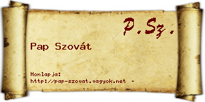 Pap Szovát névjegykártya